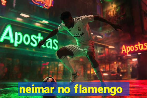 neimar no flamengo